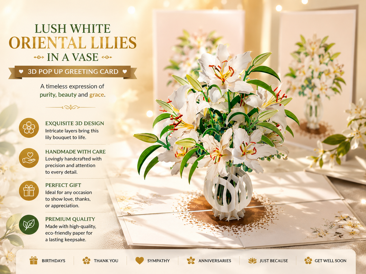 Lush White Oriental Lilies in a Vase Origami Pop Cards 3D Pop Up Greeting Card Happy Birthday Thank You Handmade Gift Thinking of You Blank Card for Any Occasion Happy Mother's Day Happy Father's Australiana Celebrate Love and Romantic